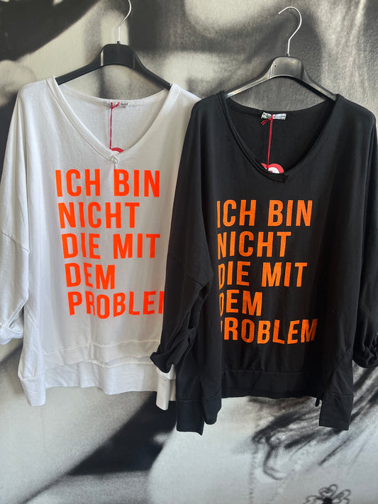 Shirt , Ich bin nicht die mit dem Problem