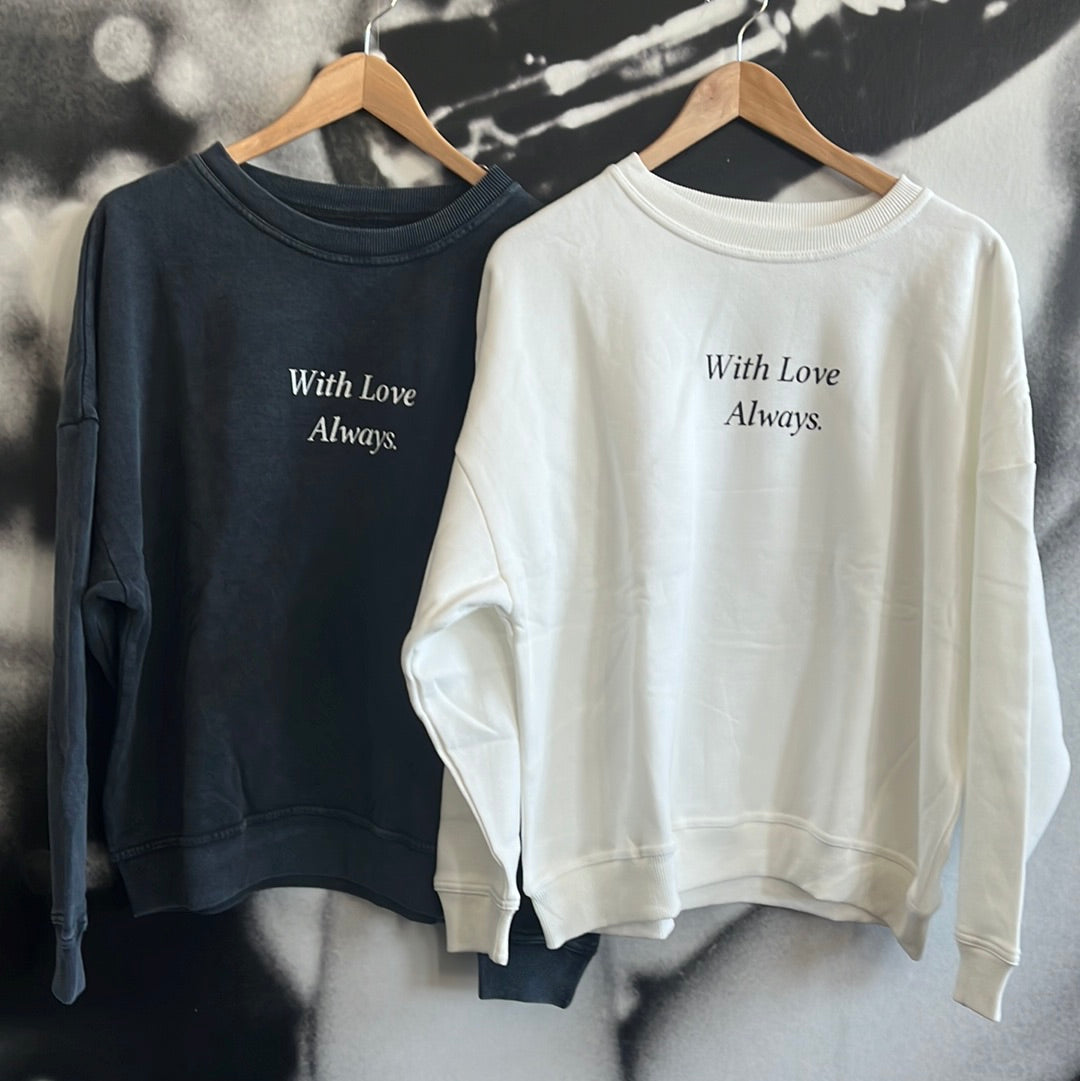 Shirt /Sweatshirt „Whit Love Always“